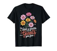 The Lord is Greater Than Giants Floral Christian Jesus Quote T-Shirt