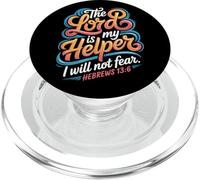 The Lord Is My Helper Hebrews 13:6 PopSockets PopGrip for MagSafe