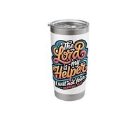 The Lord is My Helper Hebrews 13:6 Stainless Steel Insulated Tumbler