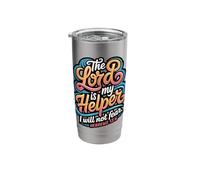 The Lord is My Helper Hebrews 13:6 Stainless Steel Insulated Tumbler