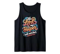 The Lord is My Helper Hebrews 13:6 Tank Top