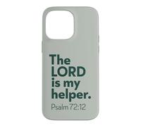 The LORD Is My Helper, Psalm 72 Christian Encouraging Gift Case for iPhone 14 Pro Max