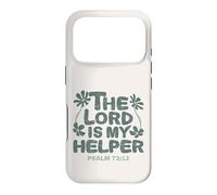 The LORD Is My Helper, Psalm 72 Encourage Christian Reminder Case for iPhone 17 Pro