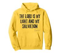 The Lord Is My Light and My Salvation Psalm 27:1 Bible Fait Pullover Hoodie