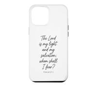 The Lord Is My Light and My Salvation Scripture Psalm 27:1 Case for iPhone 12 Pro Max