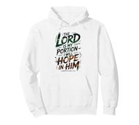 The Lord is My Portion - I Will Hope in Him Pullover Hoodie