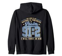 The Lord Is My Refuge & Fortress - Psalm 91:2 Zip Hoodie