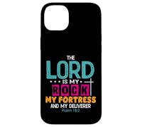 The Lord Is My Rock, Fortress and Deliverer - Psalm 18:2 Case for iPhone 14 Plus