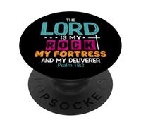 The Lord Is My Rock, Fortress and Deliverer - Psalm 18:2 PopSockets Adhesive PopGrip