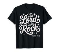 The Lord is My Rock Psalm 18:2 Faith Based Bible Verse T-Shirt