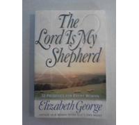 The Lord is My Shepherd: 12 Promises for Every Woman