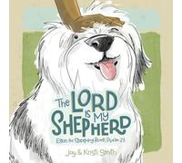 The Lord Is My Shepherd: Elton the Sheepdog Reads Psalm 23