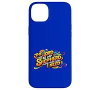 The Lord is my Shepherd I have everything I need. Christian Case for iPhone 14 Plus