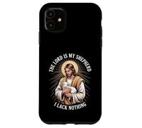 The Lord Is My Shepherd I Lack Nothing Church Strength - Case for iPhone 11