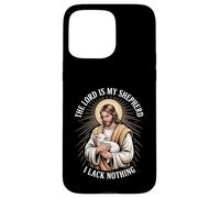 The Lord Is My Shepherd I Lack Nothing Church Strength - Case for iPhone 15 Pro Max