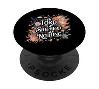 The Lord Is My Shepherd I Lack Nothing Church Strength |- PopSockets Adhesive PopGrip