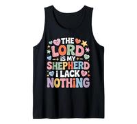 The Lord is My Shepherd I Lack Nothing Church Strength - Tank Top