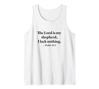 The Lord is My Shepherd I Lack Nothing - Psalm 23:1 Bible Tank Top