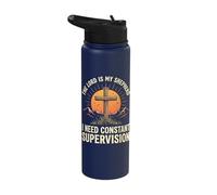 The Lord is My Shepherd I Need Constant Supervision Stainless Steel Insulated Water Bottle