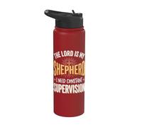 The Lord is My Shepherd I Need Constant Supervision Stainless Steel Insulated Water Bottle