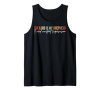 The Lord is My Shepherd I Need Constant Supervision Tank Top