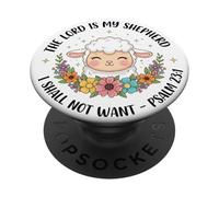 The Lord Is My Shepherd, I Shall Not Wait - Psalms 23:1 PopSockets Adhesive PopGrip