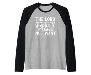 The Lord is My Shepherd I Shall Not Want Inspirational Quote Raglan Baseball Tee