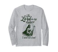 The Lord is My Shepherd I Shall Not Want Jesus Christ God Long Sleeve T-Shirt