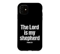The Lord Is My Shepherd Psalm 23:1 Christian Bible Verse Case for iPhone 11