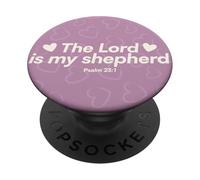 The Lord Is My Shepherd Psalm 23 1 Heart Design PopSockets Adhesive PopGrip