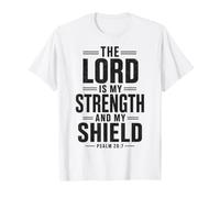 The Lord is My Shield Psalm 28:7 Bible Verse T-Shirt