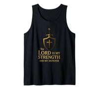 The Lord is My Strength and My Defense Tank Top