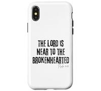 The Lord Is Near to the Brokenhearted Psalm 34:18 Bible Case for iPhone X/XS