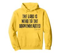 The Lord Is Near to the Brokenhearted Psalm 34:18 Bible Pullover Hoodie