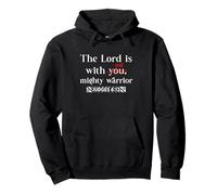 The Lord Is With Me Mighty Warrior Pullover Hoodie