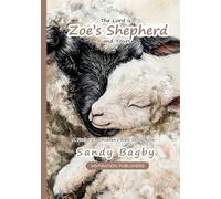 The Lord is Zoe's Shepherd And Yours - A Psalm 23 Children's Bible Story Book