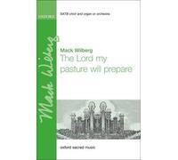 The Lord My Pasture Will Prepare: Vocal Score by Mack Wilberg (2011-11-03)