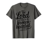 The Lord Near The Broken Hearted Bible Verse Christian Faith T-Shirt