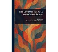The Lord of Misrule, and Other Poems