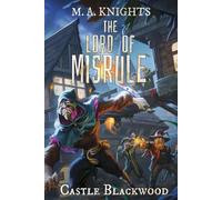 The Lord of Misrule: The hilarious first book in the new fantasy series Castle Blackwood by TikTok book awards 2024 shortlisted author M.A.Knights
