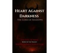 The Lord of Shadows: The Fall of Pride: 1 (Heart Against Darkness - The Trilogy)