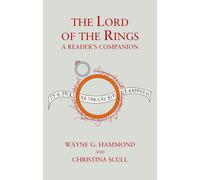 The Lord of the Rings: A Reader’s Companion: The essential scholarly fiction