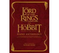 The Lord of the Rings and The Hobbit Piano Anthology