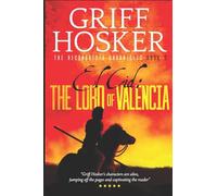 The Lord of Valencia: 3 (Reconquista Chronicles)