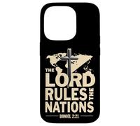 The LORD Rules the Nations Daniel 2:21 Case for iPhone 14 Pro