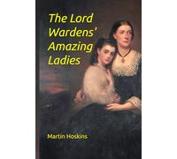 The Lord Wardens' Amazing Ladies