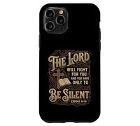 The Lord Will Fight For You Be Silent Exodus 14 Bible Verse Case for iPhone 11 Pro
