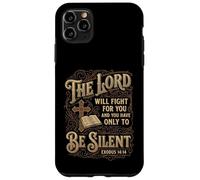 The Lord Will Fight For You Be Silent Exodus 14 Bible Verse Case for iPhone 11 Pro Max