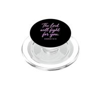 The Lord Will Fight For You Exodus 14:14 Scripture Bible God PopSockets PopGrip for MagSafe