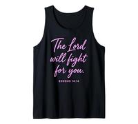 The Lord Will Fight for You Exodus 14:14 Scripture Bible God Tank Top